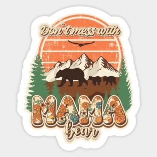 Don't mess with mama bear Wilderness nature life vintage style Sticker